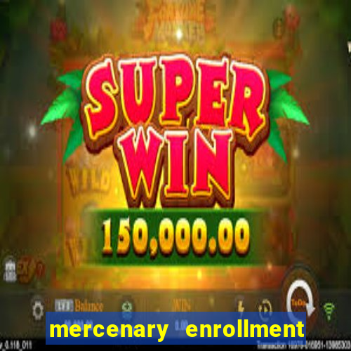 mercenary enrollment pt br